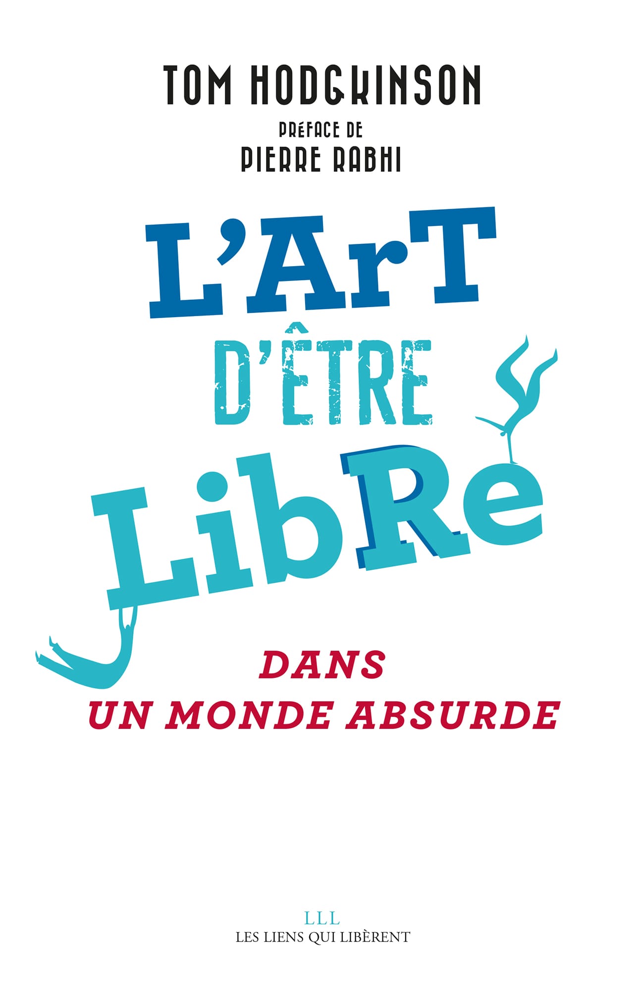 L'art d'être libre