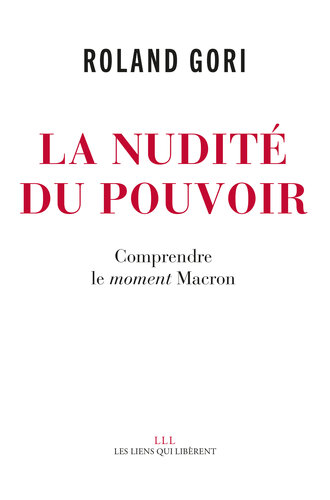 La nudité du pouvoir : comprendre le moment Macron