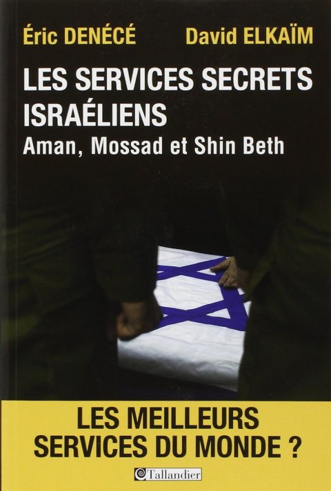 Les services secrets israéliens : Mossad, Aman, Shin Beth