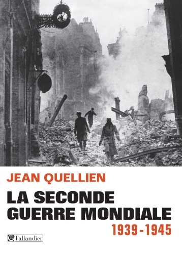 La Seconde Guerre mondiale, 1939-1945