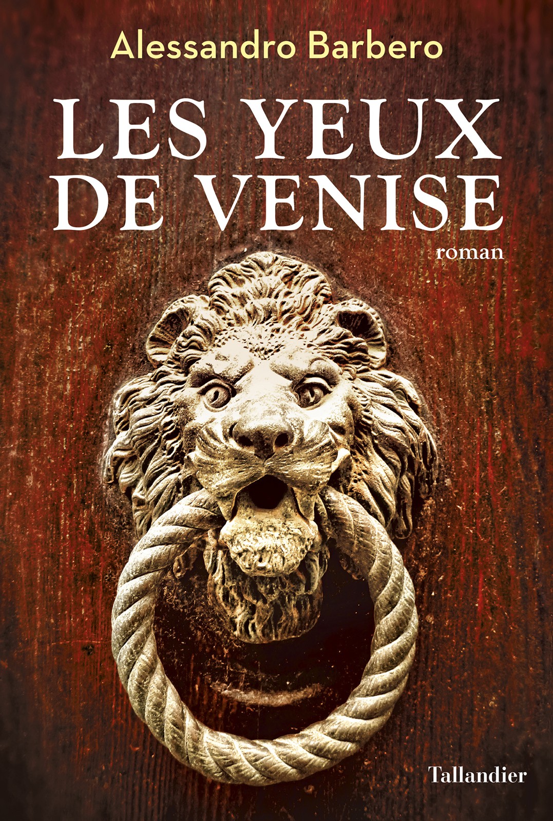 Les yeux de Venise : roman