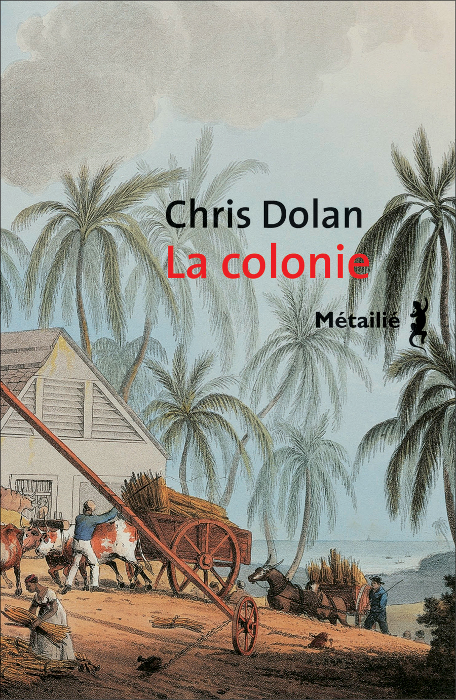 La colonie