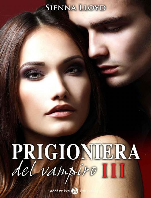 Prigioniera del vampiro - vol. 3 (Italian Edition)