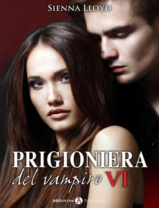 Prigioniera del vampiro - vol. 6 (Italian Edition)