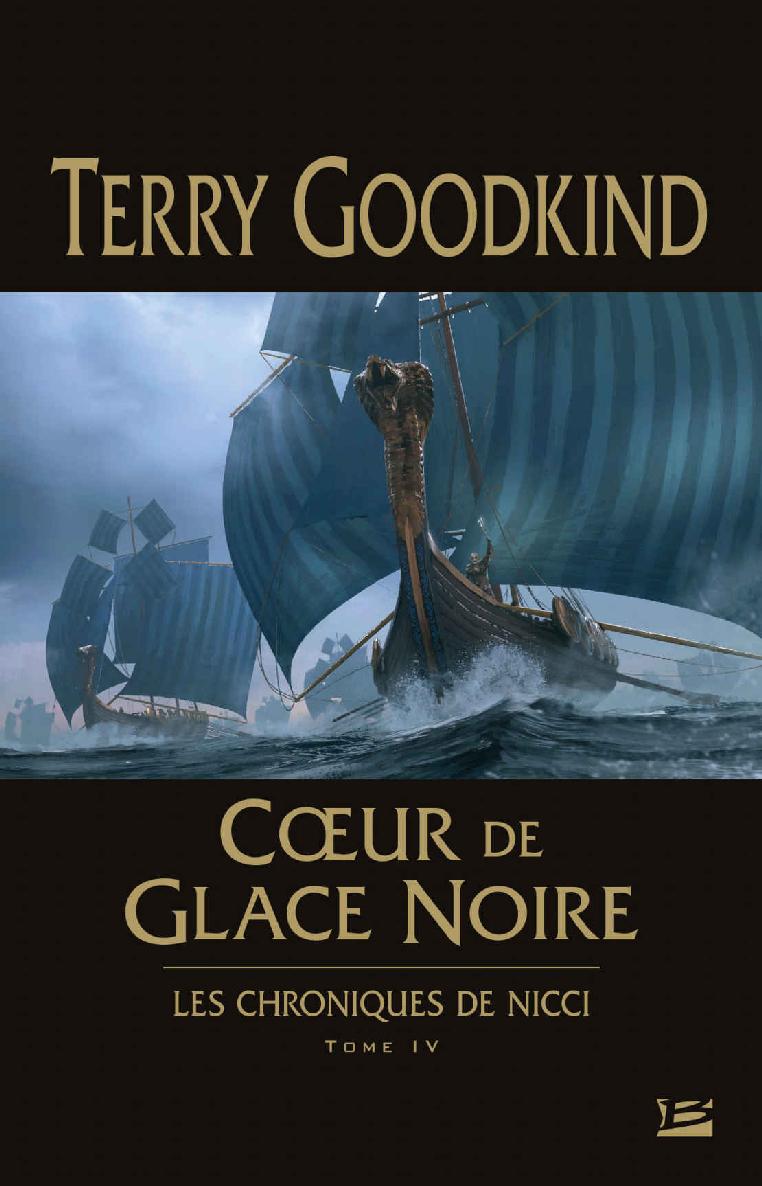 Cœur de glace noire (Les Chroniques de Nicci) (French Edition)