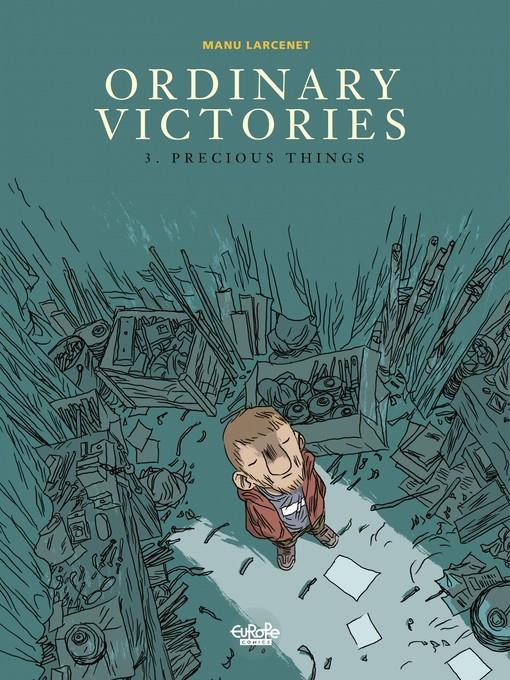 Ordinary Victories--Volume 3--Precious Things