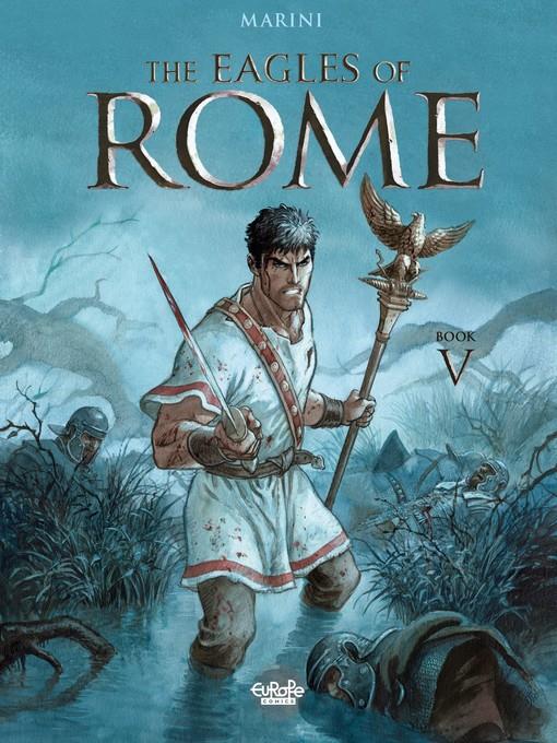 The Eagles of Rome, Volume 5