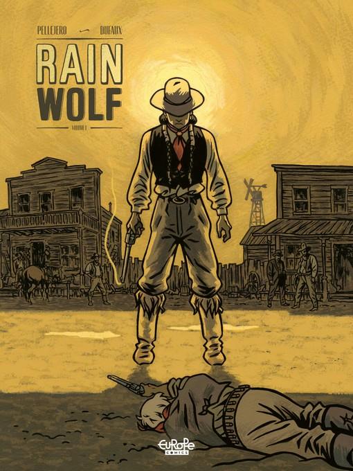 Rain Wolf--Volume 1
