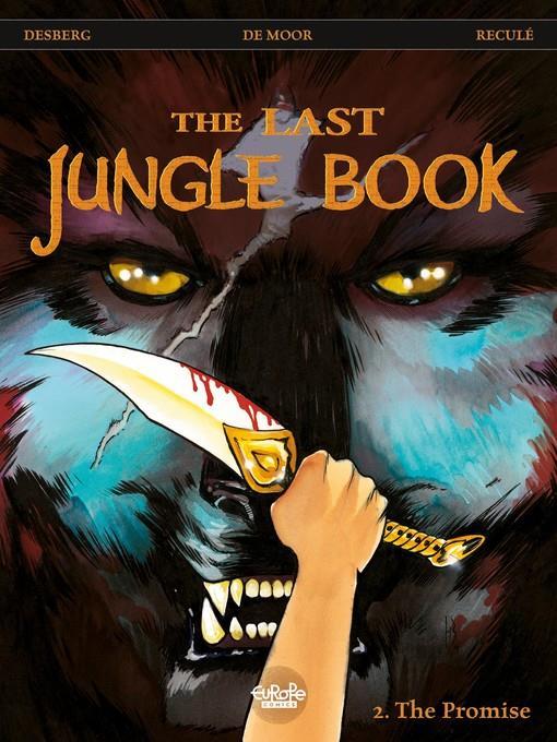 The Last Jungle Book--Volume 2--The Promise