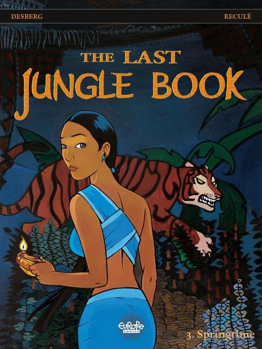 The Last Jungle Book--Volume 3--Springtime