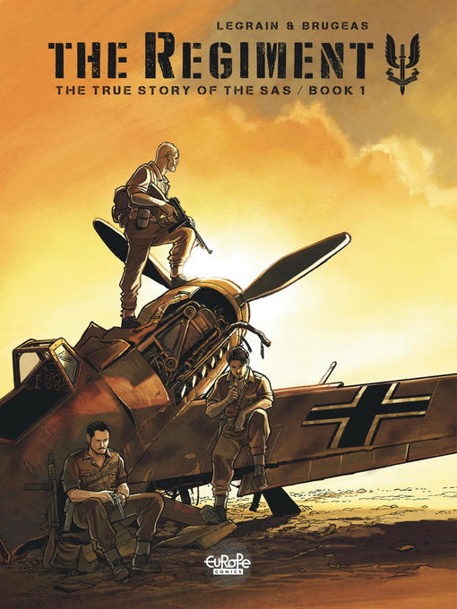 The Regiment: The True Story of the SAS, Volume 1