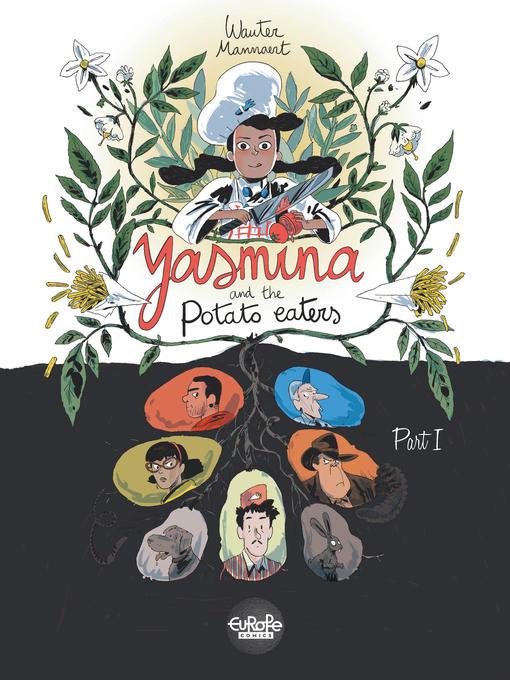 Yasmina and the Potato Eaters, Part 1