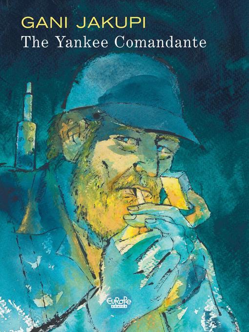The Yankee Comandante
