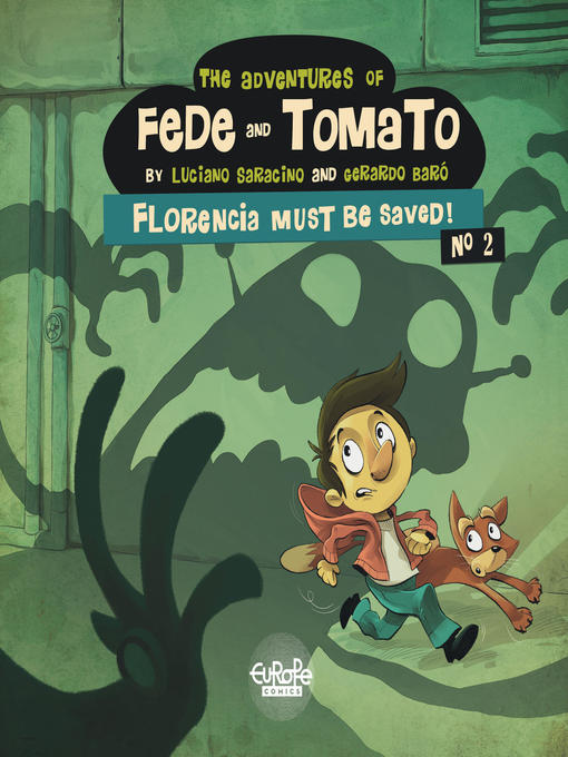 The Adventures of Fede and Tomato--Volume 2--Florencia Must Be Saved!