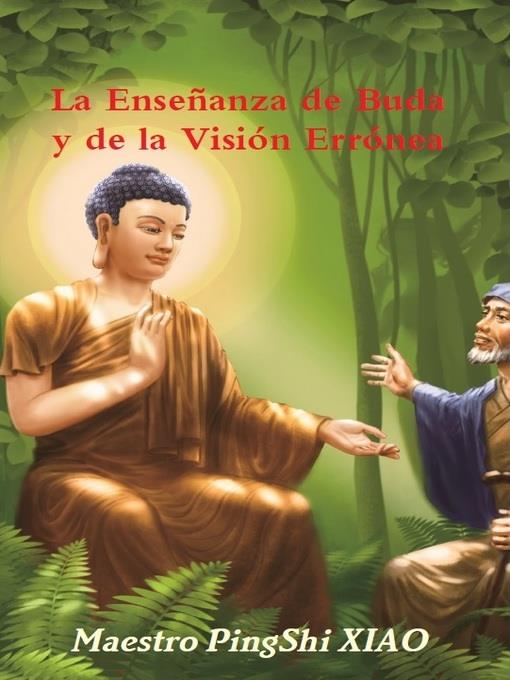 La Enseñanza de Buda y de la Visión Errónea