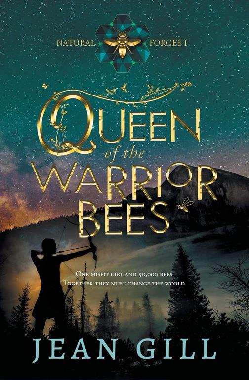 Queen of the Warrior Bees: One misfit girl and 50,000 bees (Natural Forces)
