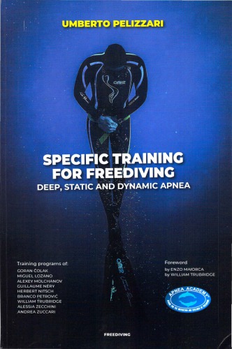 SPECIFIC TRAINING FOR FREEDIVING DEEP, STATIC AND DYNAMIC APNEA