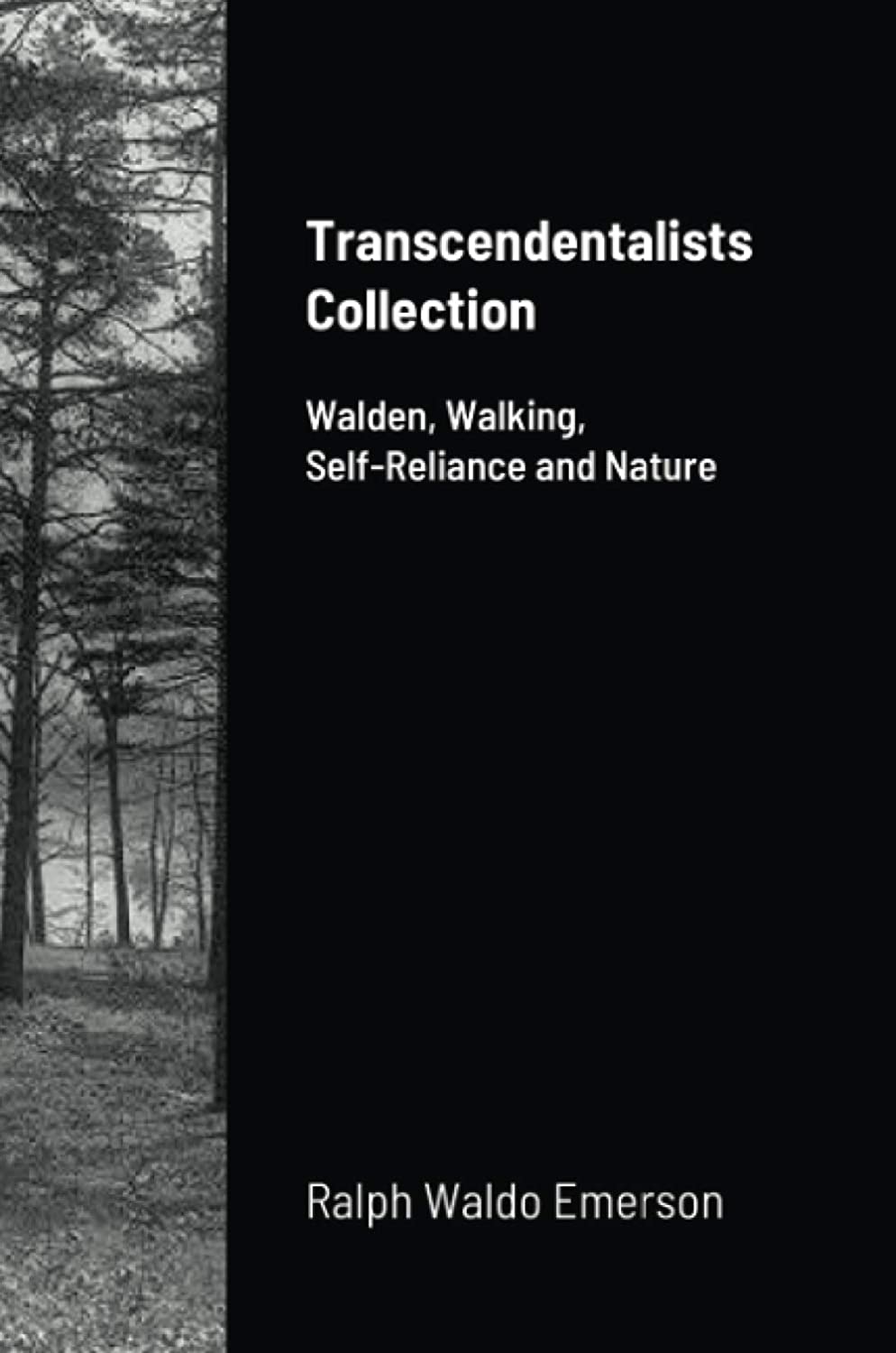 Transcendentalists Collection: Walden, Walking, Self-Reliance and Nature