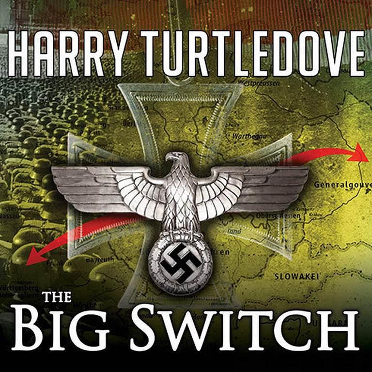 The War That Came Early: The Big Switch (The War That Came Early Series)