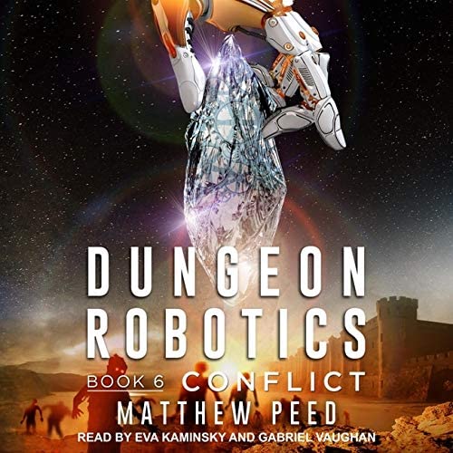 Conflict (The Dungeon Robotics Series)