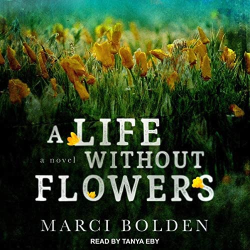 A Life Without Flowers (The Life Without Water Series)