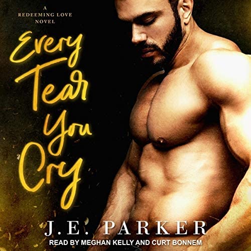 Every Tear You Cry (Redeeming Love Series)