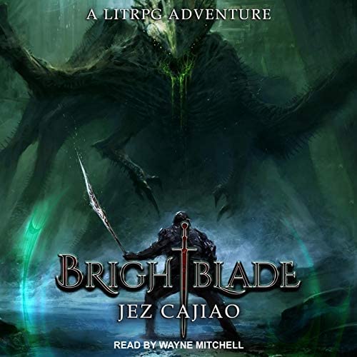 Brightblade: A LitRPG Adventure