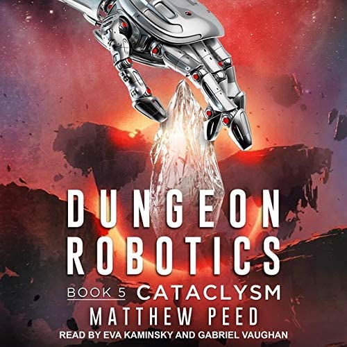 Cataclysm (The Dungeon Robotics Series)