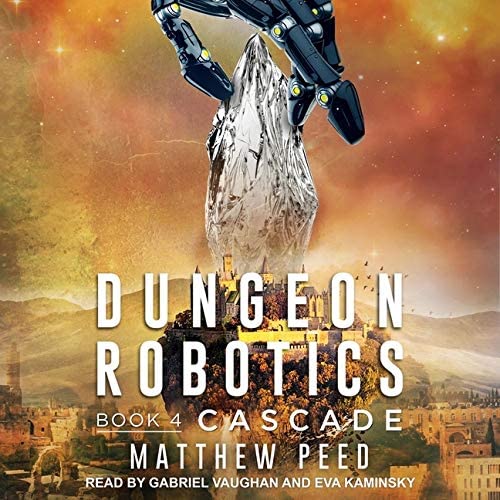 Cascade (The Dungeon Robotics Series)