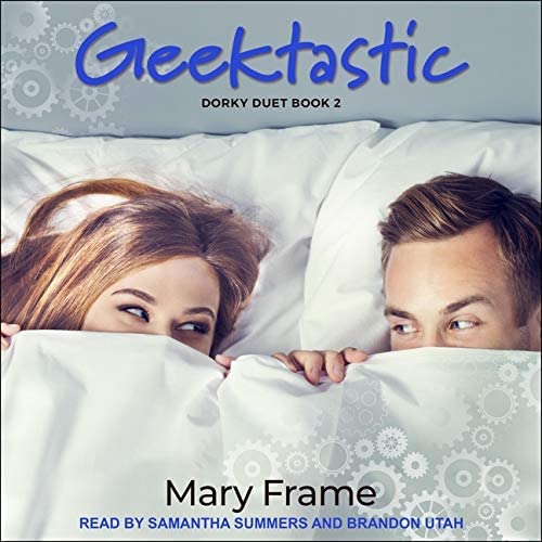 Geektastic (The Dorky Duet Series)