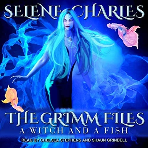 A Witch and a Fish (The Grimm Files Series)