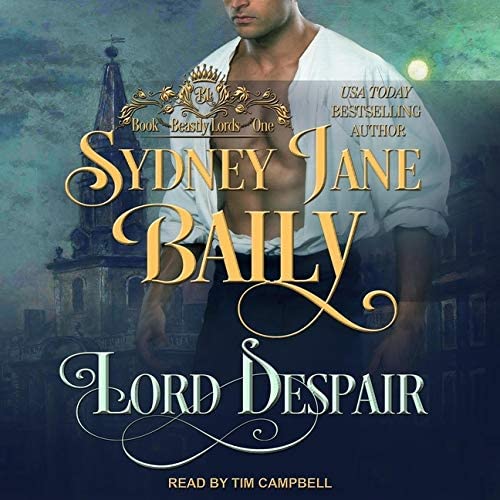 Lord Despair (The Beastly Lords Series)