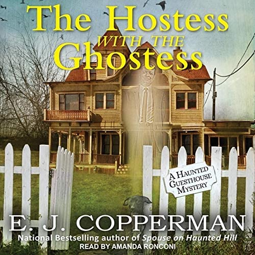 The Hostess with the Ghostess Lib/E (Haunted Guesthouse Mysteries Lib/E)