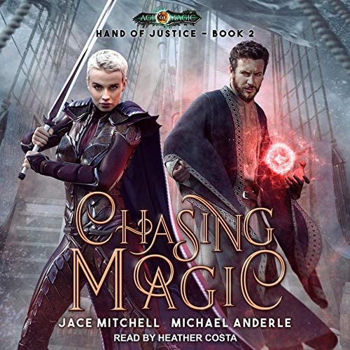 Chasing Magic (The Age of Magic: Hand of Justice Series)