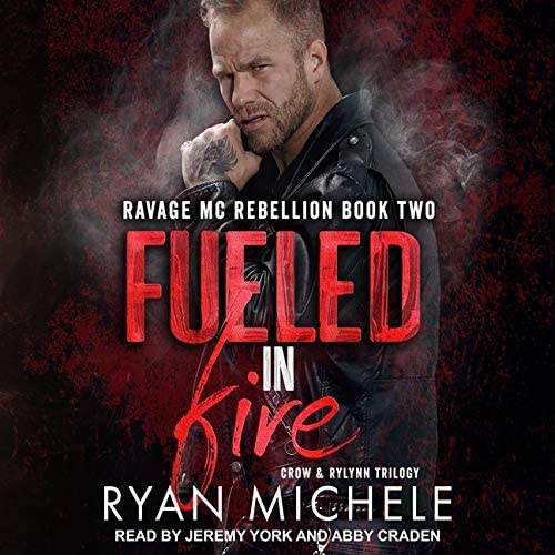 Fueled in Fire (The Ravage MC Rebellion Series)