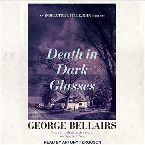 Death in Dark Glasses (The Inspector Littlejohn Mysteries)