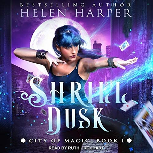 Shrill Dusk (The City of Magic Series)