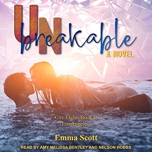 Unbreakable: City Lights Book 2 - Los Angeles (The City Lights: San Francisco Series)