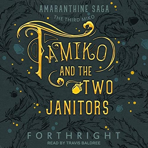 Tamiko and the Two Janitors (The Amaranthine Saga)