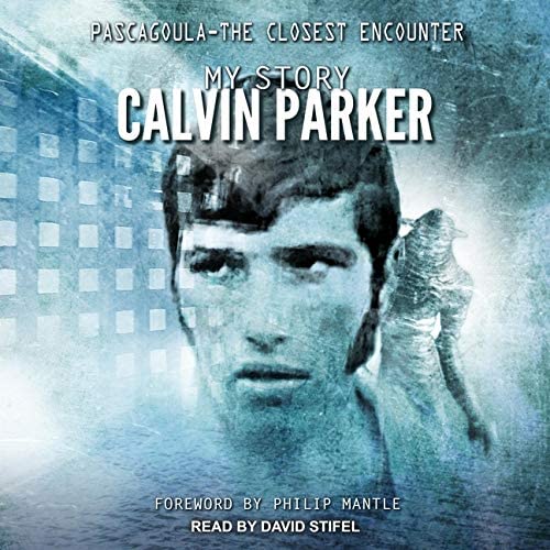 Pascagoula - The Closest Encounter: My Story