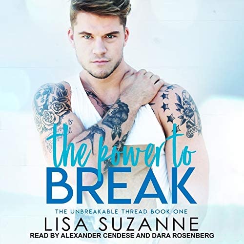 The Power to Break (The Unbreakable Thread Series)