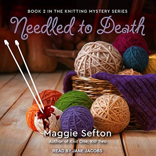 Needled to Death (The Knitting Mysteries)