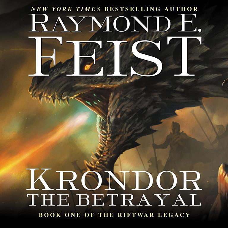Krondor the Betrayal: Book One of the Riftwar Legacy (The Riftwar Legacy Series)