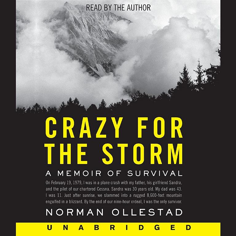 Crazy for the Storm: A Memoir of Survival