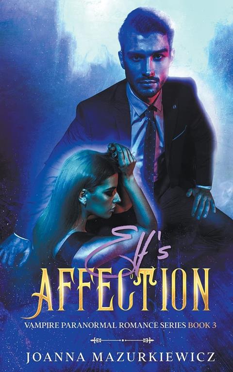 Elf's Affection (Vampire Paranormal Romance)