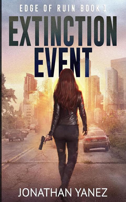 Extinction Event: A Survival Thriller (Edge of Ruin)