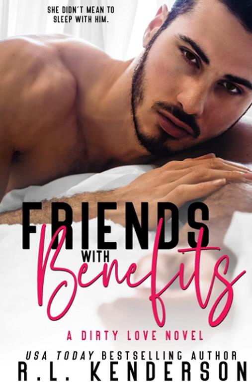 Friends with Benefits (Dirty Love)