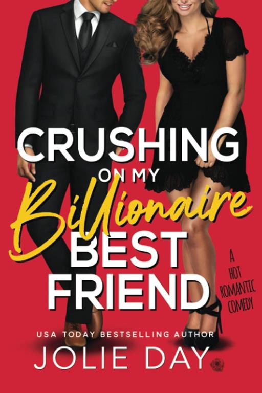 Crushing on My Billionaire Best Friend