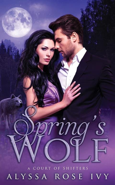 Spring's Wolf (A Court of Shifters Chronicles)