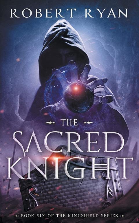 The Sacred Knight (The Kingshield Series)